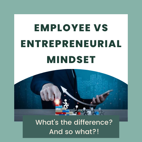 Employee vs Entrepreneurial Mindset - Accounting Entrepreneur